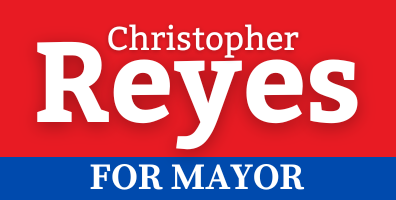 Christopher Reyes for SA Mayor